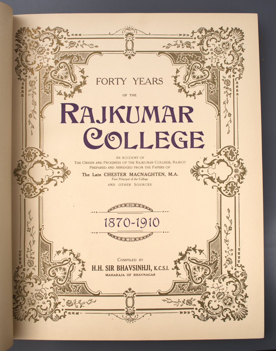 Chester Macnaghten - Forty Years of the Rajkumar College (1910)