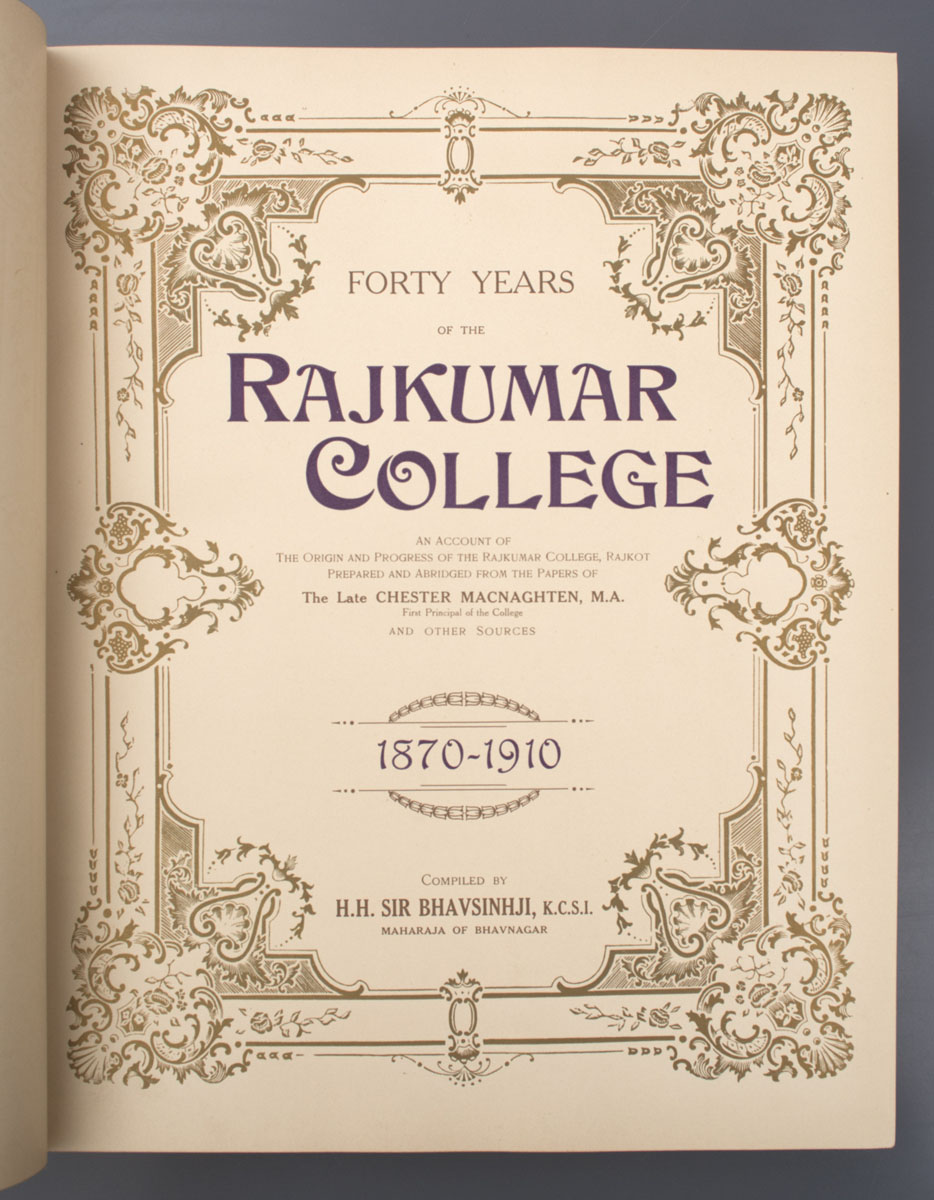 Chester Macnaghten - Forty Years of the Rajkumar College (1910)