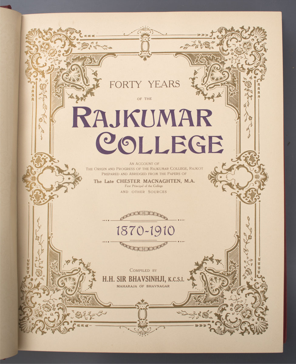 Chester Macnaghten - Forty Years of the Rajkumar College (1910)