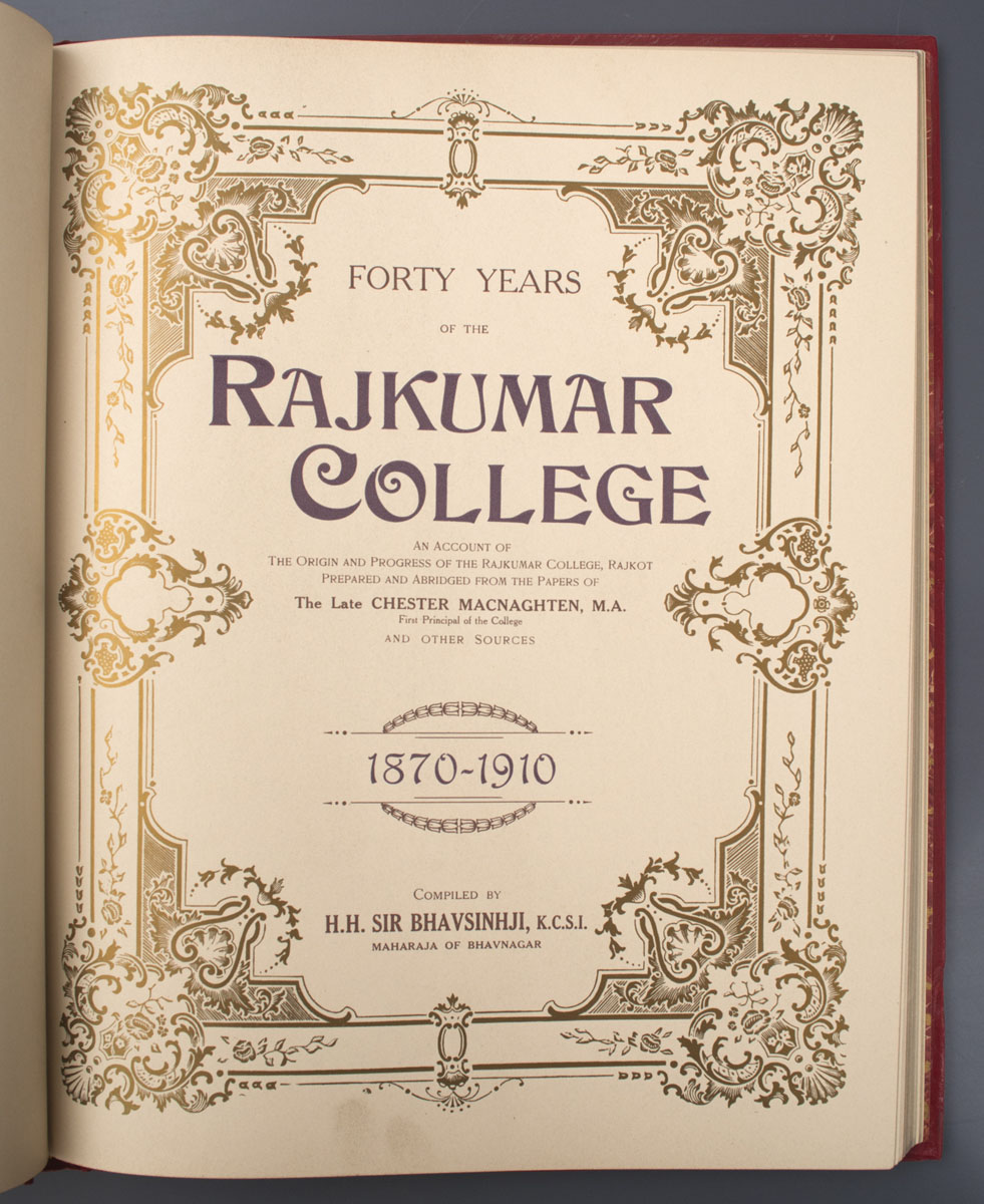 Chester Macnaghten - Forty Years of the Rajkumar College (1910)