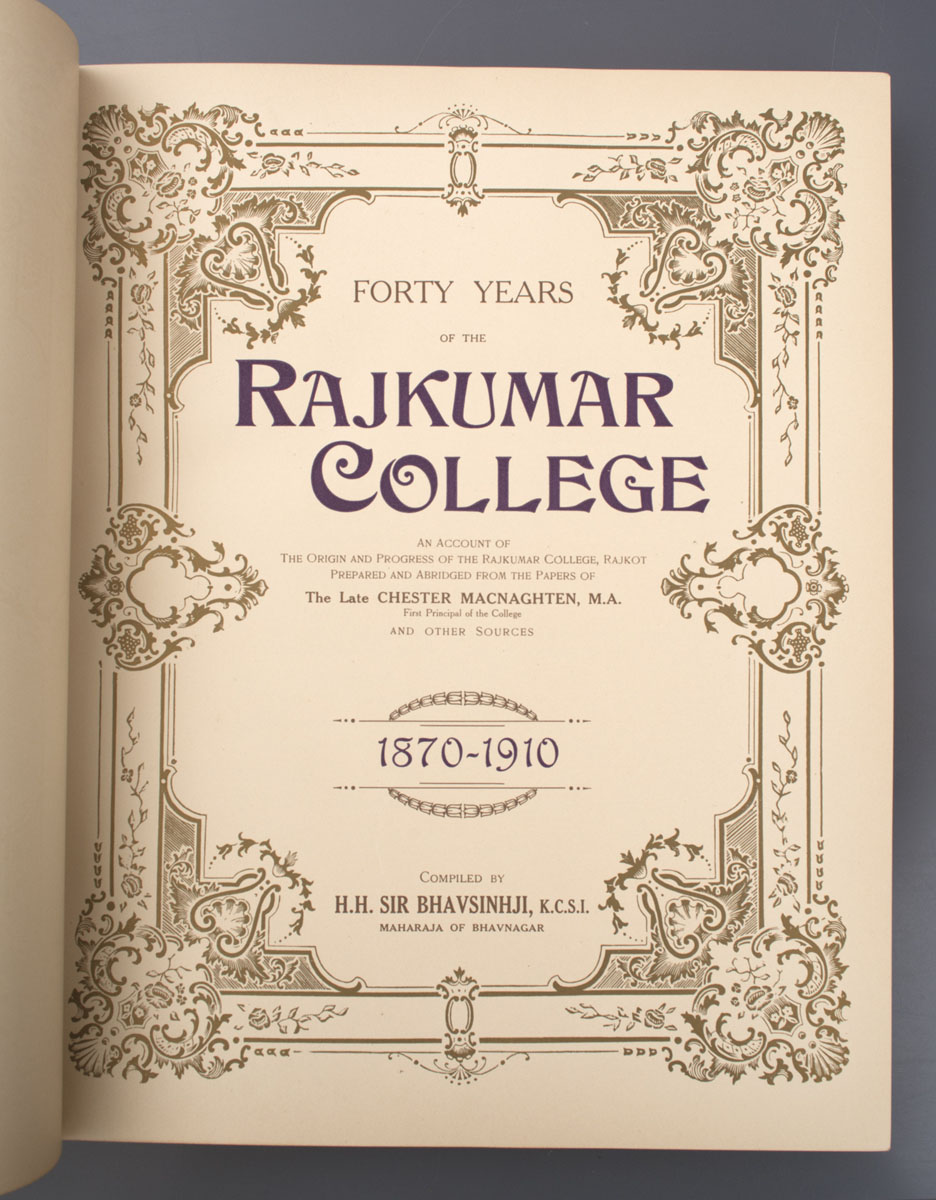 Chester Macnaghten - Forty Years of the Rajkumar College (1910)