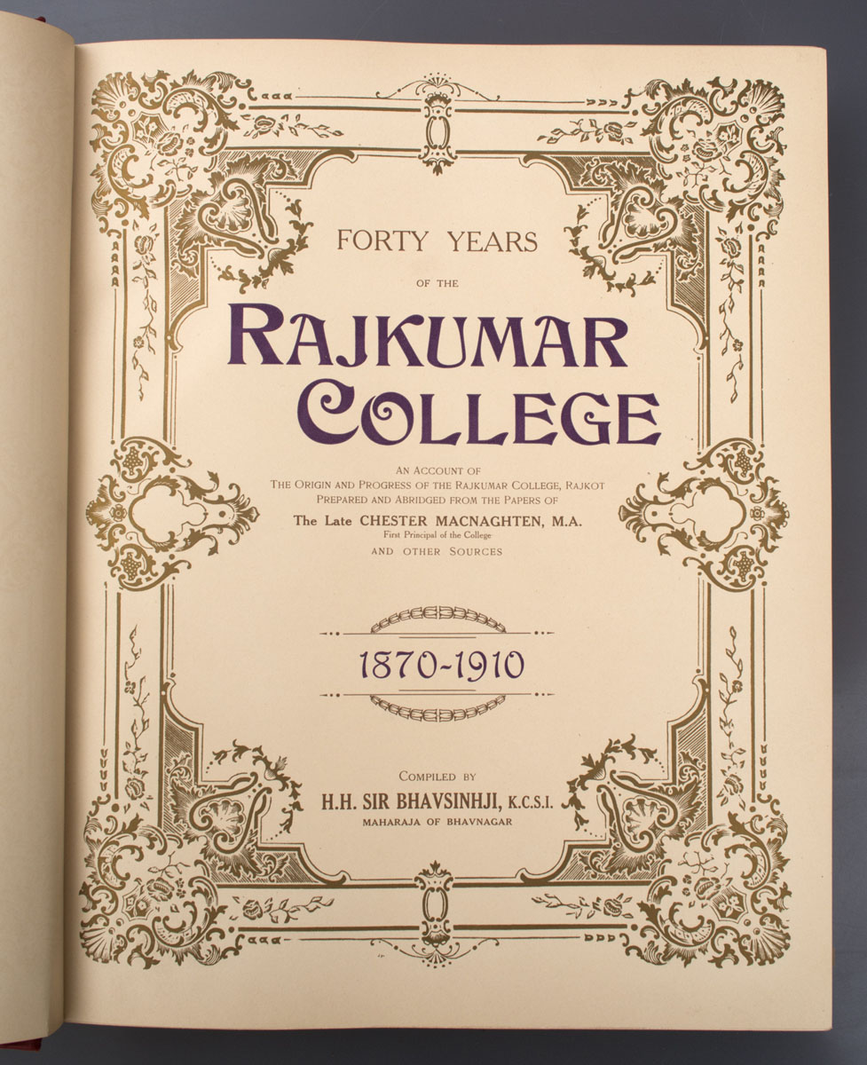 Chester Macnaghten - Forty Years of the Rajkumar College (1910)