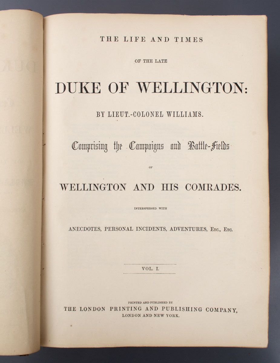 Lieutenant Colonel Williams - Life & Times of the Duke of Wellington (Circa 1855)