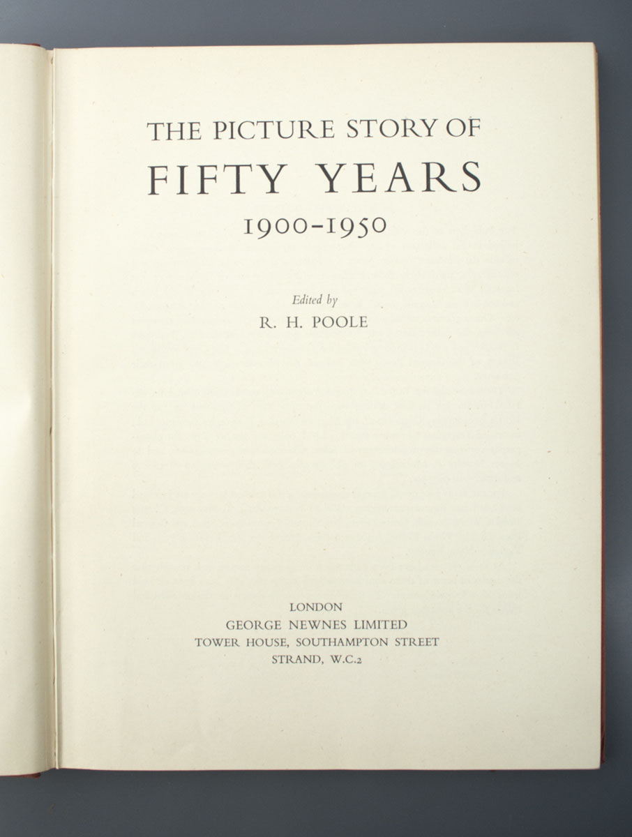 R. H. Poole - The Picture Story of Fifty Years 1900 - 1950 (1950)