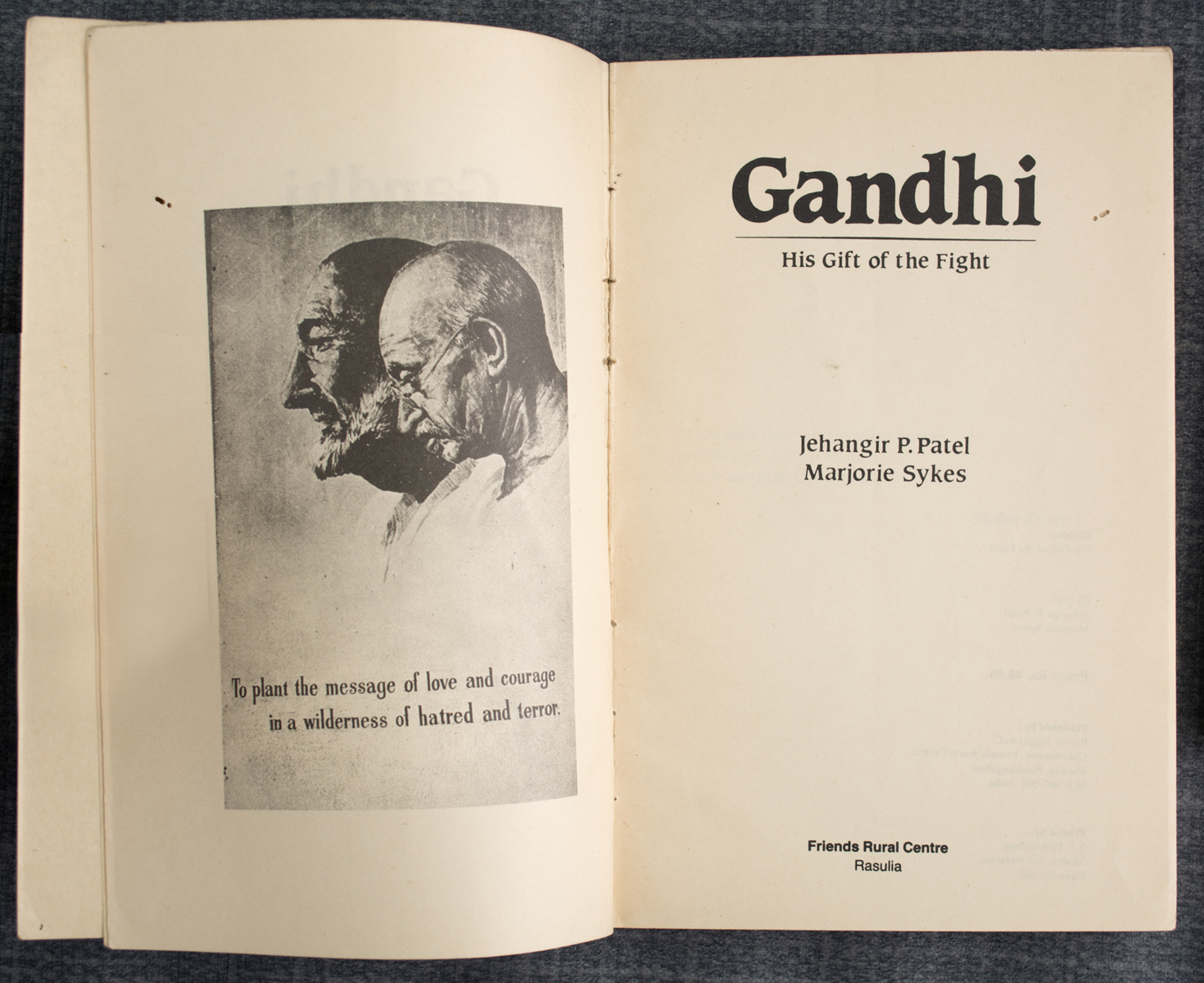 JEHANGIR P. PATEL AND MARJORIE SYKES - Gandhi: His Gift of the Fight (1987)