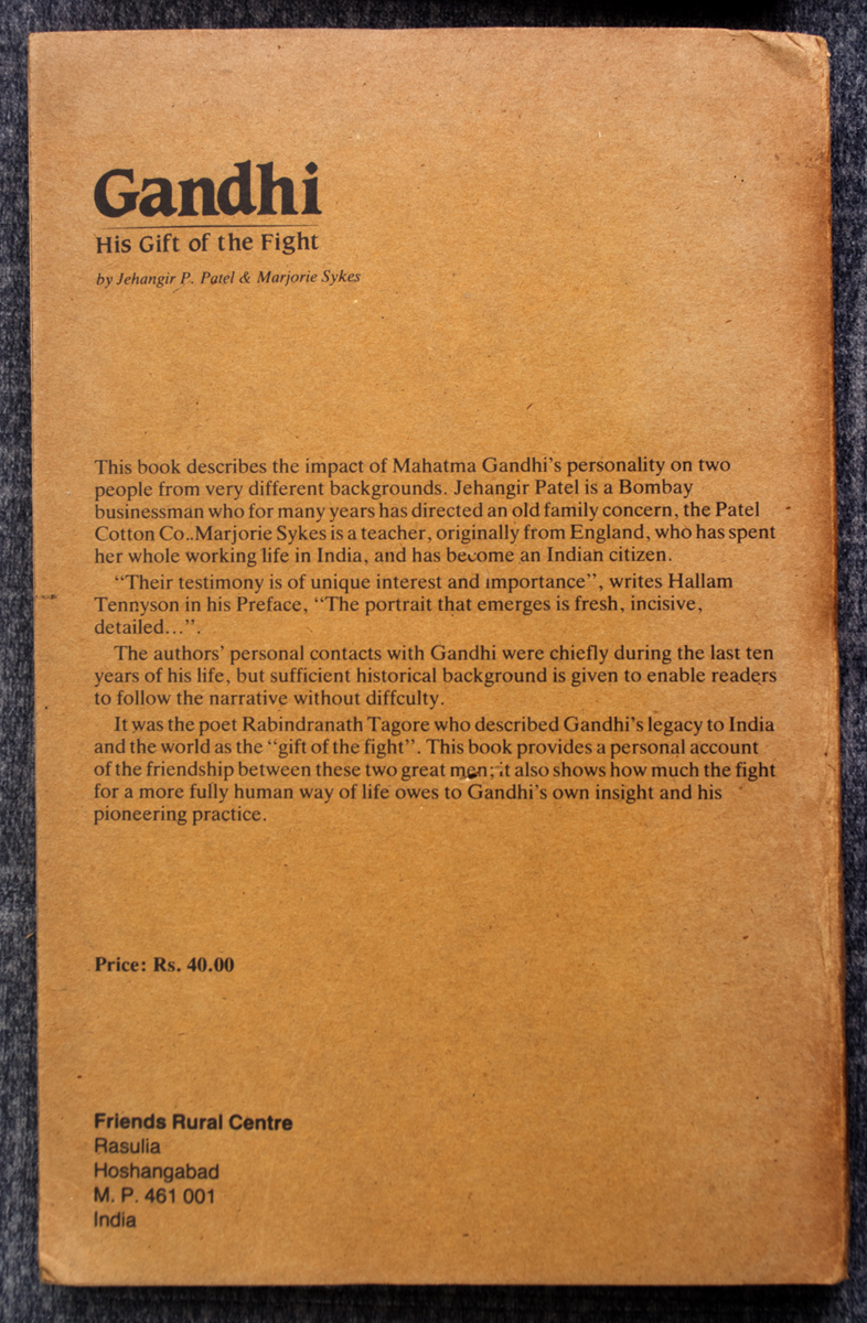 JEHANGIR P. PATEL AND MARJORIE SYKES - Gandhi: His Gift of the Fight (1987)