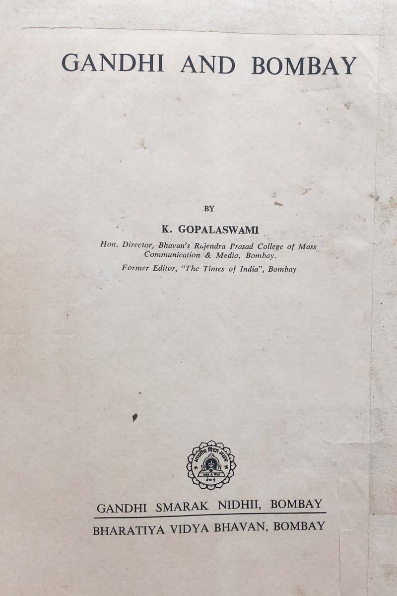K. Gopalaswami - GANDHI AND BOMBAY (1969)