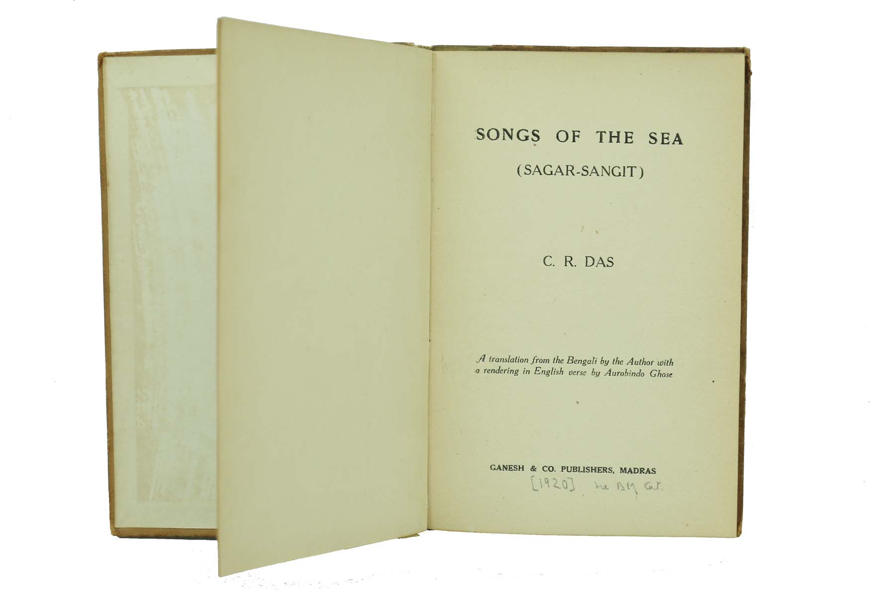 C. R.  Das and Aurobindo Ghose - SONGS OF THE SEA (1920)