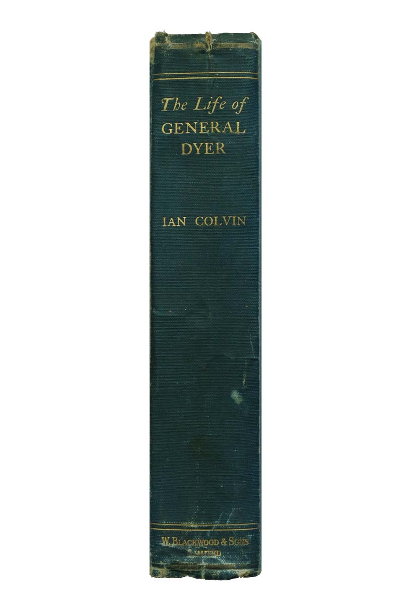 Ian Colvin - THE LIFE OF GENERAL DYER (1929)