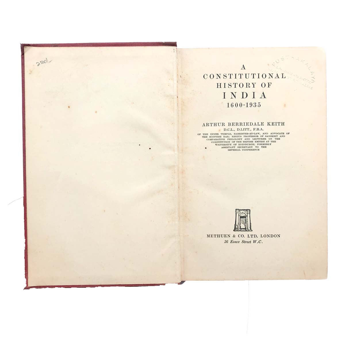 Arthur Berriedale Keith - A CONSTITUTIONAL HISTORY OF INDIA 1600-1935 (1936)