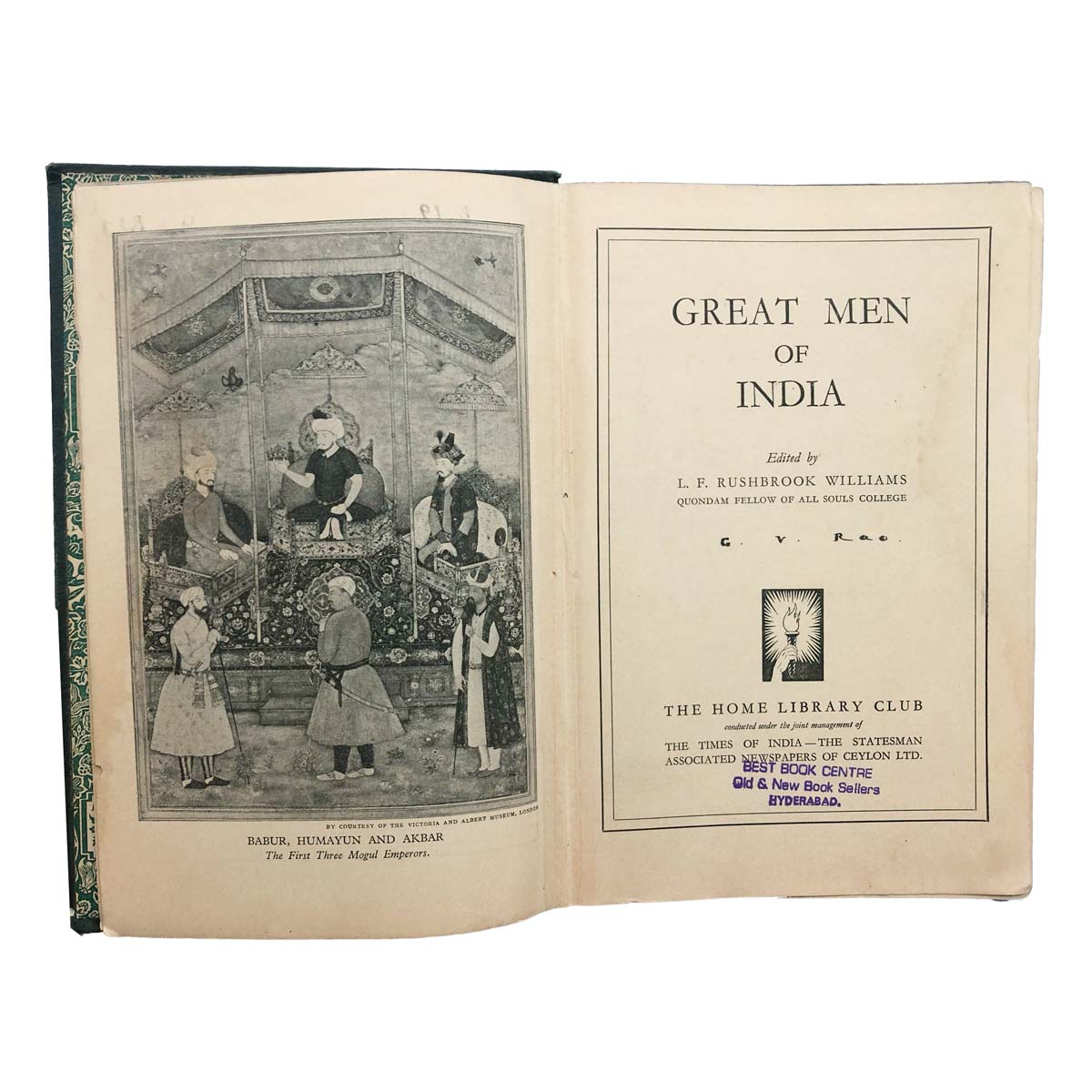 Edited by L.F.Rushbrook Williams - GREAT MEN OF INDIA (1940)