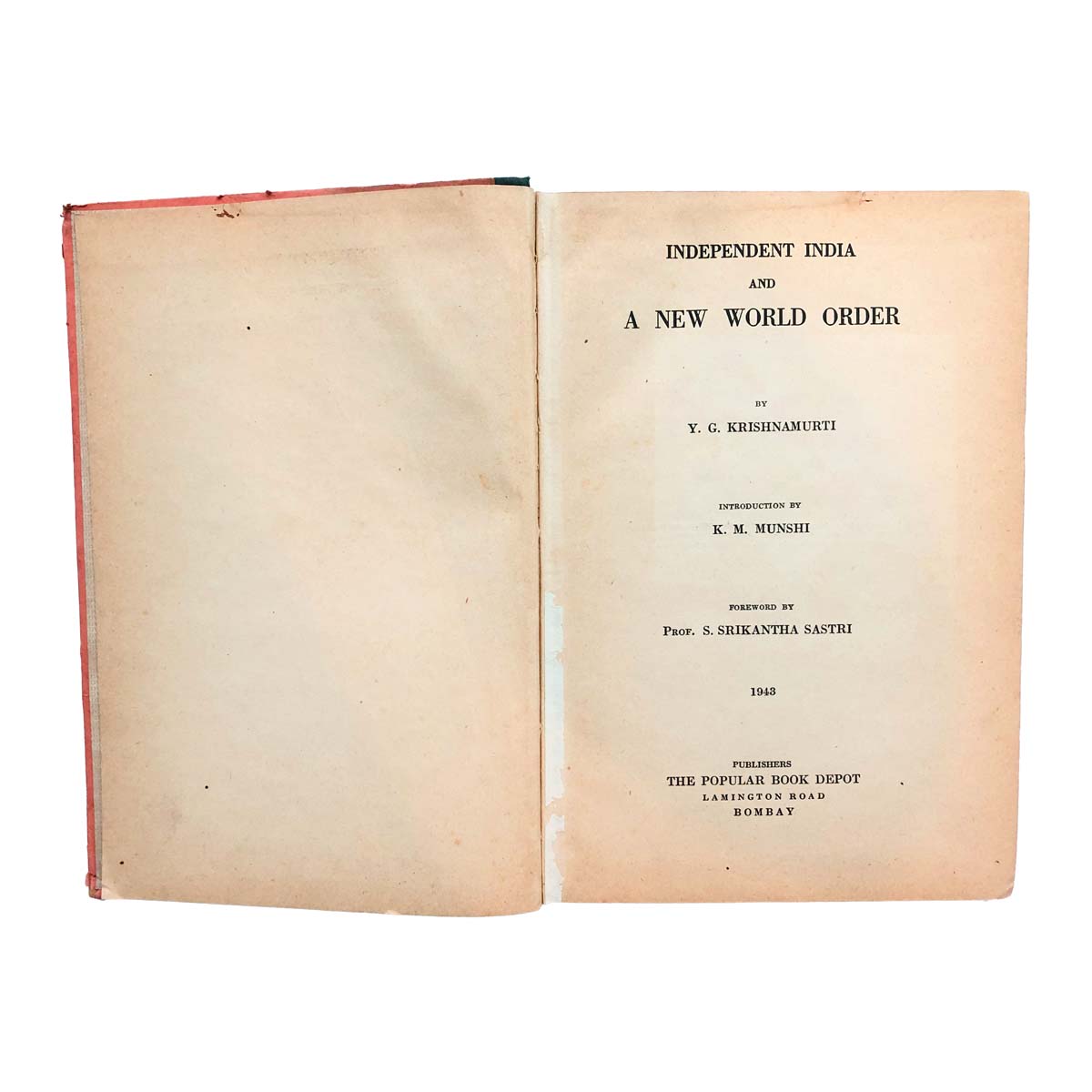 Y.G Krishna Murty - INDEPENDENT INDIA AND A NEW WORLD ORDER (1943)