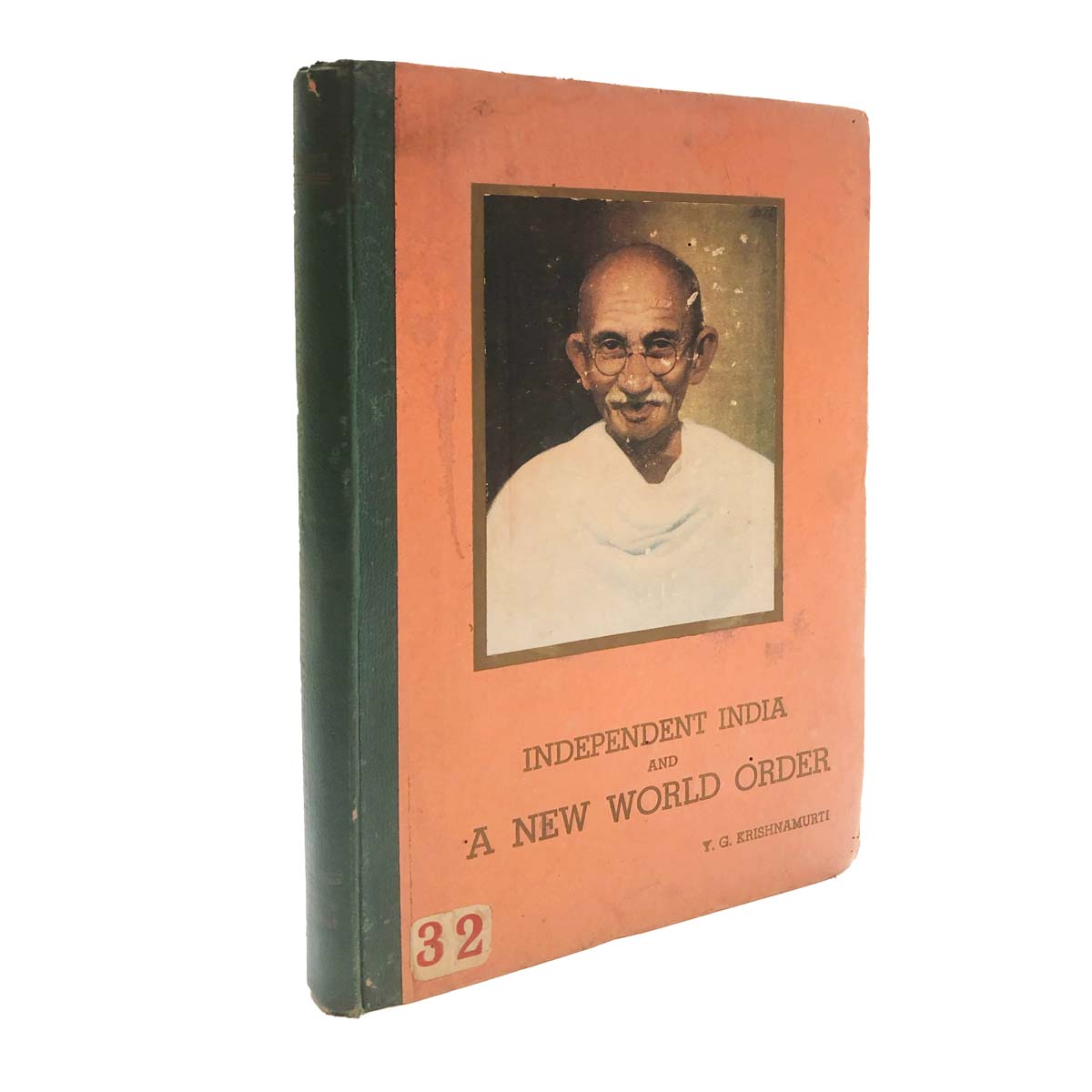 Y.G Krishna Murty - INDEPENDENT INDIA AND A NEW WORLD ORDER (1943)
