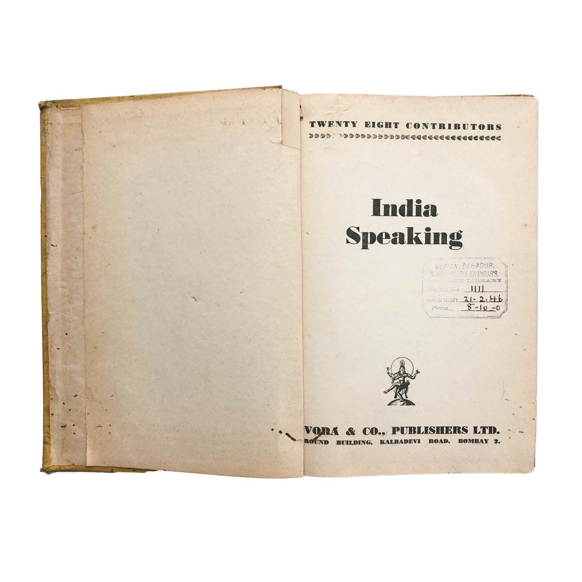 Editor Manilal B.Nanavati & C.N.Vakil - INDIA SPEAKING (1945)