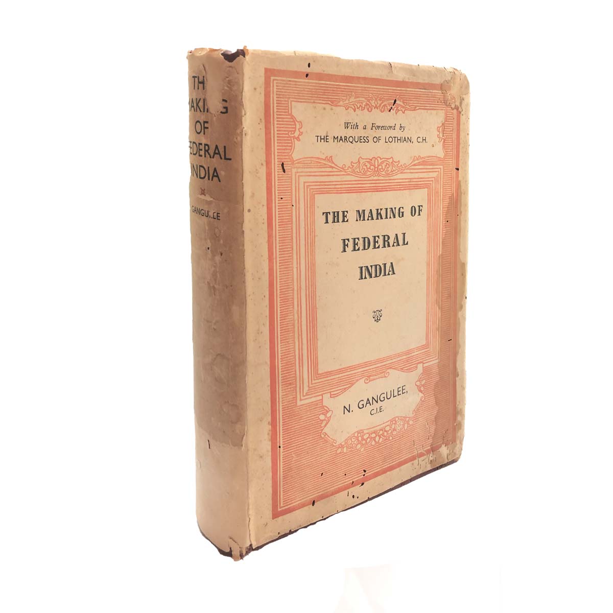 N.Gangulee - THE MAKING OF FEDERAL INDIA (1936)