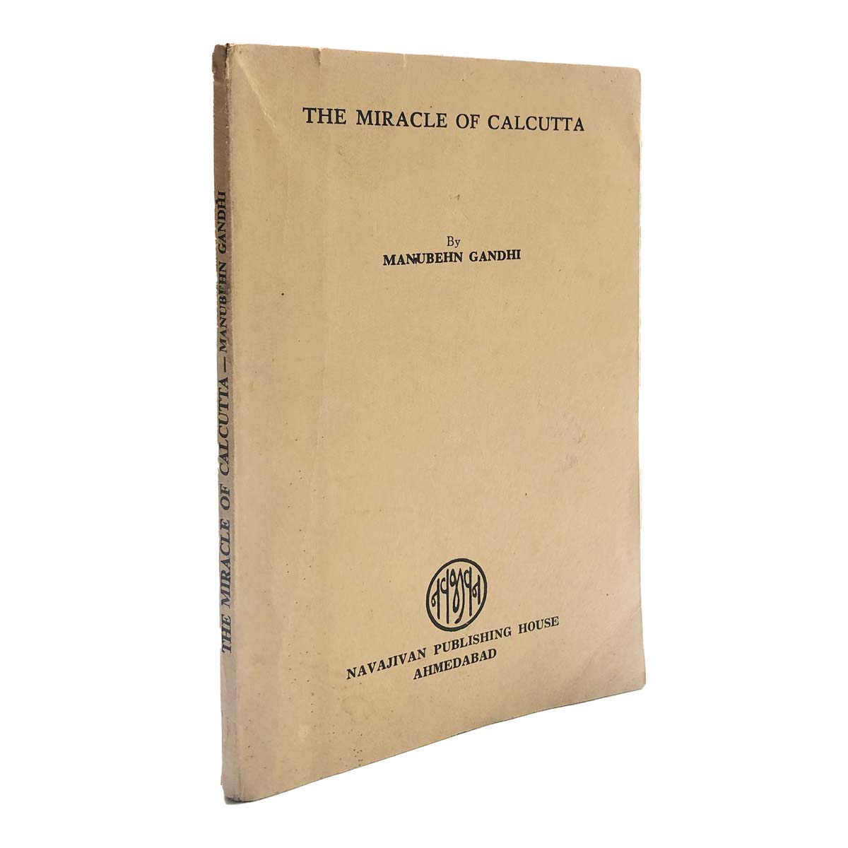 Manubehn Gandhi - THE MIRACLE OF CALCUTTA (1959)