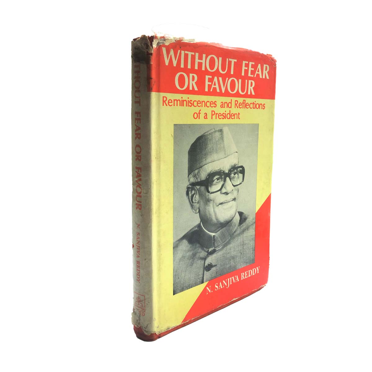 N.Sanjiva Reddy - WITHOUT FEAR OR FAVOUR (1989)